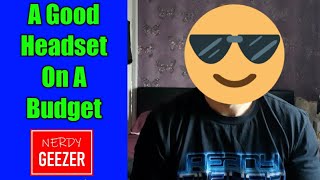 A Good Headset On A Budget