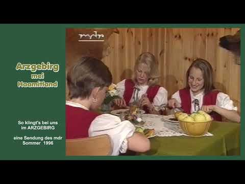 ARZGEBIRG MEI HAAMITLAND - So klingt's bei uns im Arzgebirg - Sommer 1996 - mdr Sendung