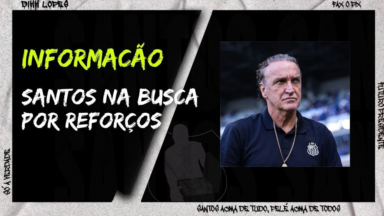 SANTOS FOCA NAS CONTRATAÇÕES DE LATERAIS E VOLANTES