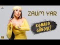 Kemale Gunesli Zalim Yar 2025 Klip