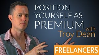 How To Position Yourself As Premium