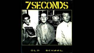 7 Seconds - Old School (full album)