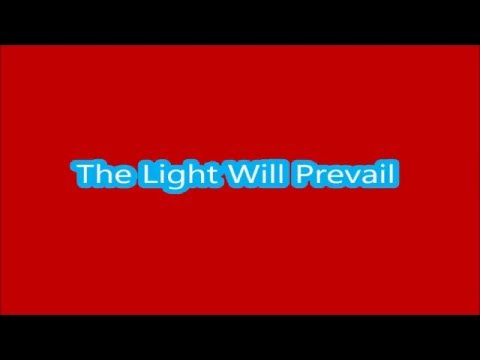 The Light Will Prevail