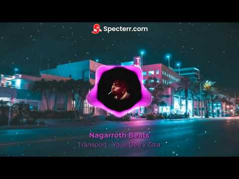 [FreeBeat] Nagarroth Beats - Transport (Youv Dee x Zola Type Beat) Instrumental HipHop