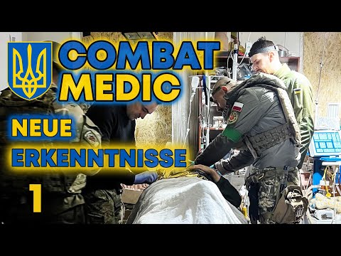 Ukraine Krieg: Wichtige Erkenntnisse (Lessons Learned 1) für Combat Medics, TCCC, TECC Anwender