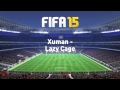 Xuman - Lazy Cage (FIFA 15) 
