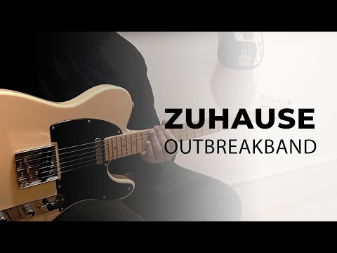Zuhause - Outbreakband | E-Gitarre | Cover