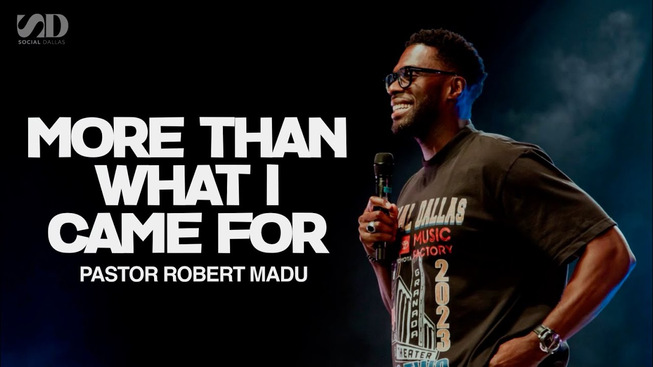 More Than What I Came For | Robert Madu | Social Dallas