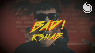 R3HAB - BAD! (Official Video)