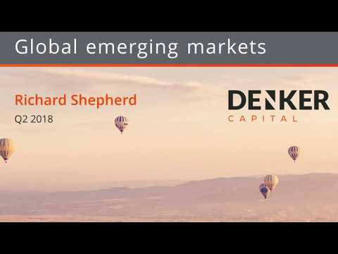 Global emerging markets: Q2 2018 | Richard Shepherd