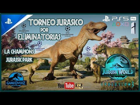 JURASSIC WORLD EVOLUTION 3 PS5 PRO - LA CHAMPIONS LEAGUE JURASICA - OCTAVOS DE FINAL - ESPAÑOL #1