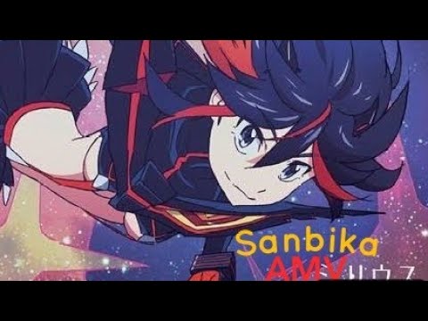 Eir Aoi - Sanbika (Kill la Kill) [ AMV ]