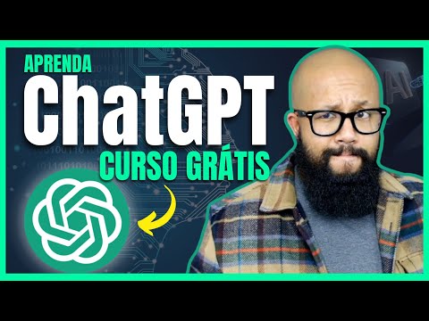 TUTORIAL ChatGPT - Curso GRÁTIS COMPLETO para Iniciantes, FAÇA DINHEIRO Com ChatGPT