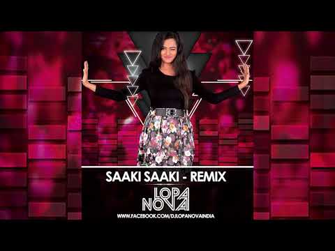 Saaki Saaki- DJ Lopa Nova - Remix