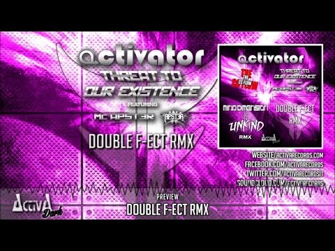 Activator - Threat To Our Existence (Double F-Ect Rmx) - Official Preview (Activa Dark)