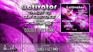 Activator - Threat To Our Existence (Double F-Ect Rmx) - Official Preview (Activa Dark)