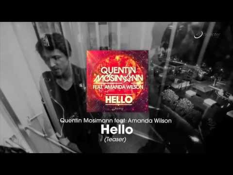 Quentin Mosimann feat. Amanda Wilson - Hello (Teaser)