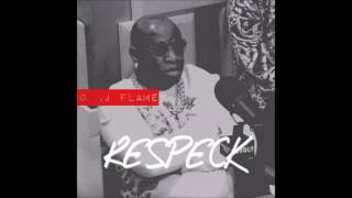 Novaj Flame - Respeck [DOWNLOAD]