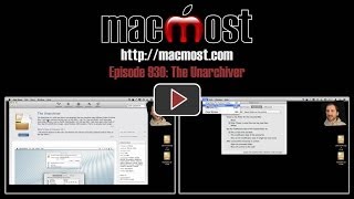 The Unarchiver (MacMost Now 930)