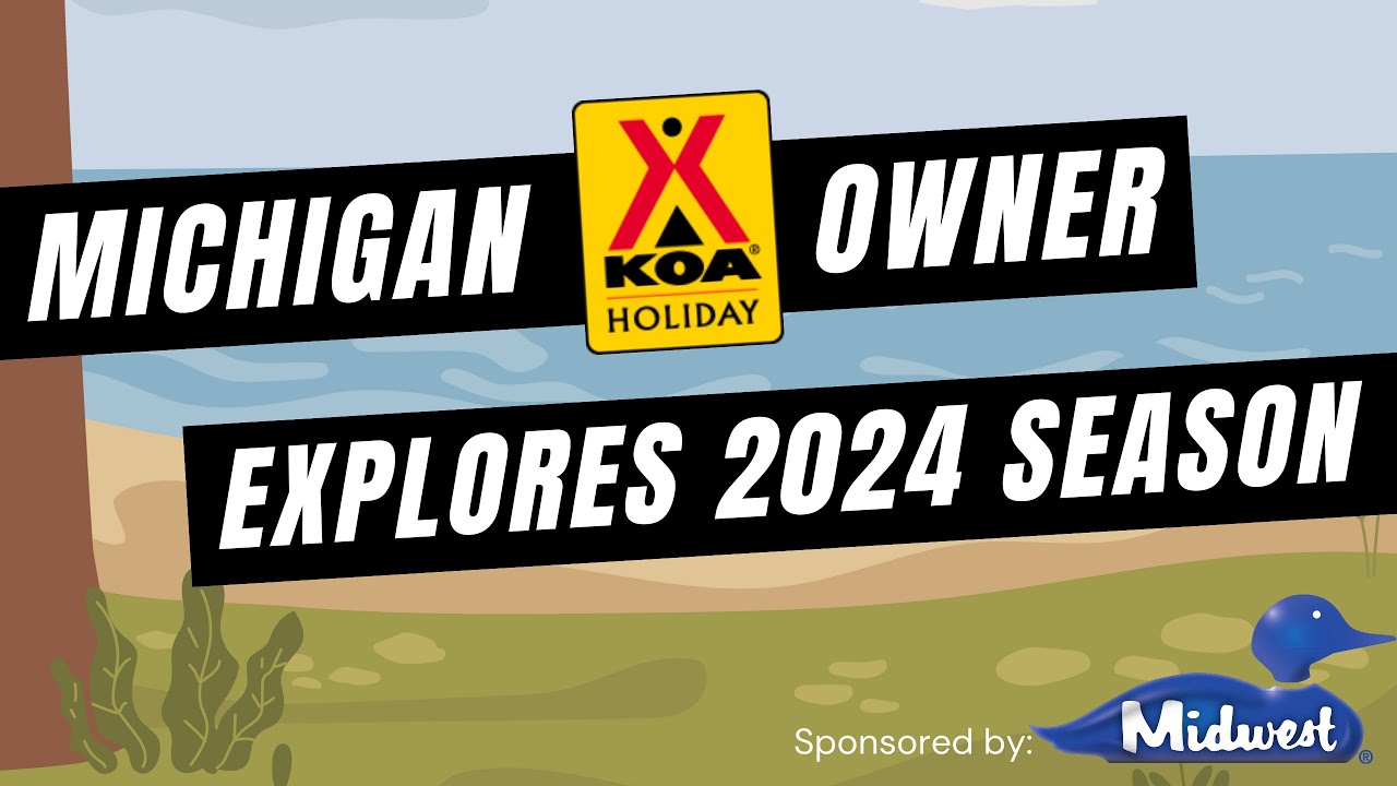 WCM's Park Update: Michigan KOA Owner Explores ‘24 Season