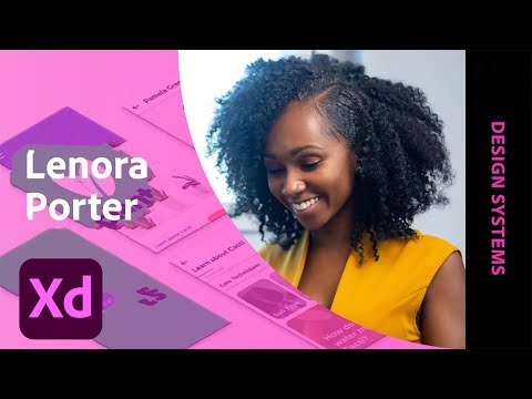 How to Use Design Systems with Lenora Porter - Design Systems 1 of 3 | Adobe Creative Cloud