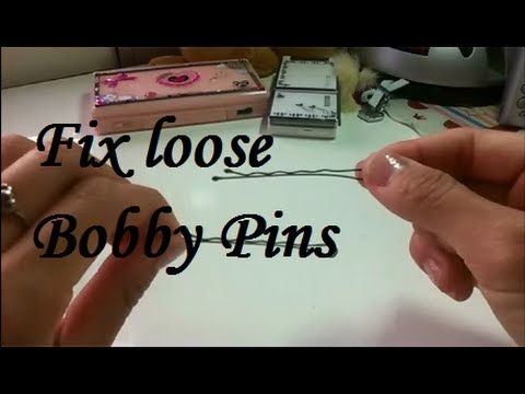 How to: Fix loose bobby pins