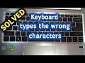 How To Solve Keyboard Typing Wrong Characters Windows Laptop