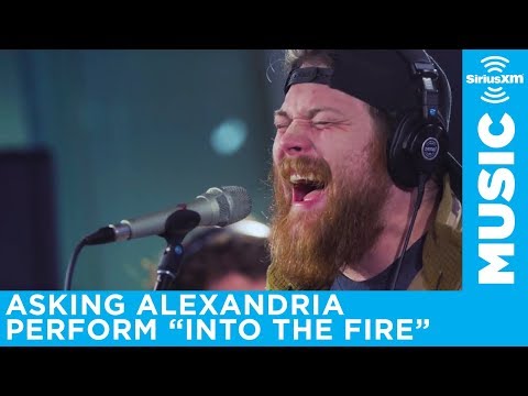 Asking Alexandria - Into The Fire [LIVE @ SiriusXM] | SiriusXM Octane