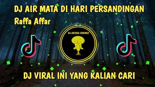 Download lagu DJ AIR MATA DI HARI PERSANDINGAN REMIX VIRAL TIKTOK TERBARU 2023 SEKIAN LAMA KITA BERPISAH mp3