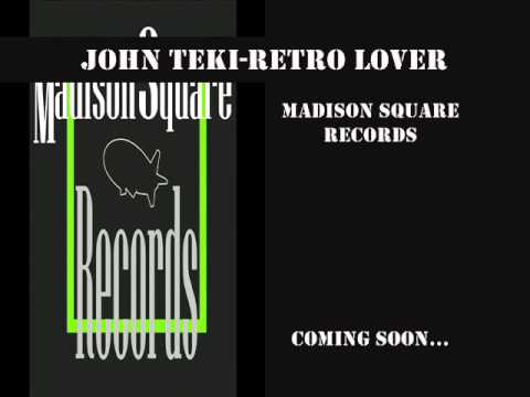 John Teki-Retro Lover [Teaser-MSR]
