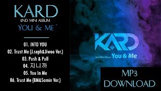 Download lagu KARD 2nd Mini Album YOU ME... mp3