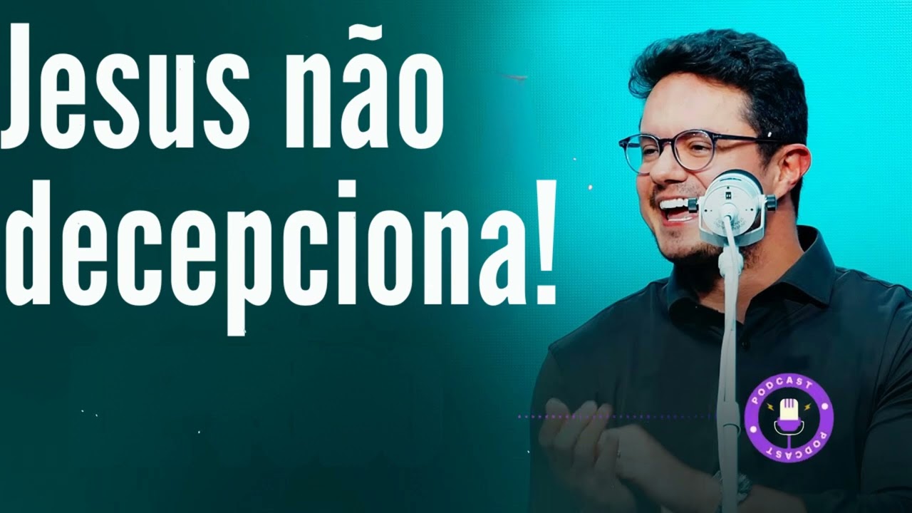 Jesus não decepciona! - Deive Leonardo