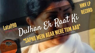 Lata@90 | Madan Mohan | Lata Mangeshkar | Sapno Mein Agar Mere Tum Aao | DULHAN EK RAAT KI (1967)