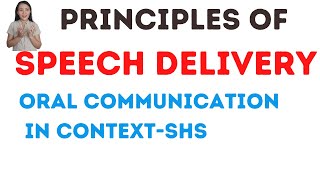 Principles of speech delivery| Oral Communication|How to deliver a speech