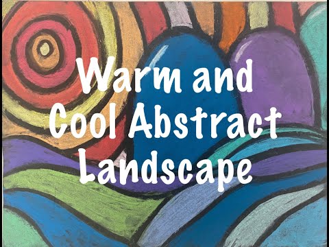 Warm and Cool Abstract Landscapes