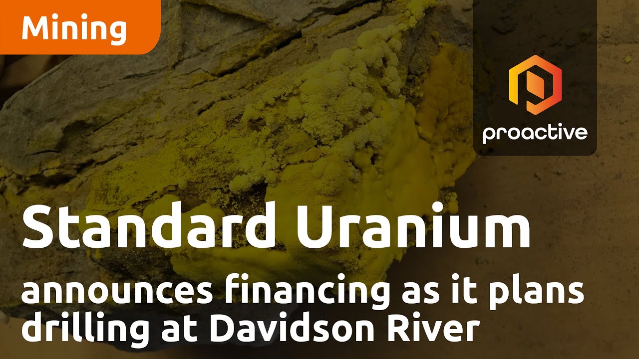 Standard Uranium announces financing as company plans drilling at Davidson River
