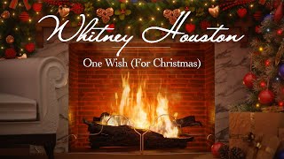 Whitney Houston – One Wish (For Christmas) (Christmas Songs – Yule Log)