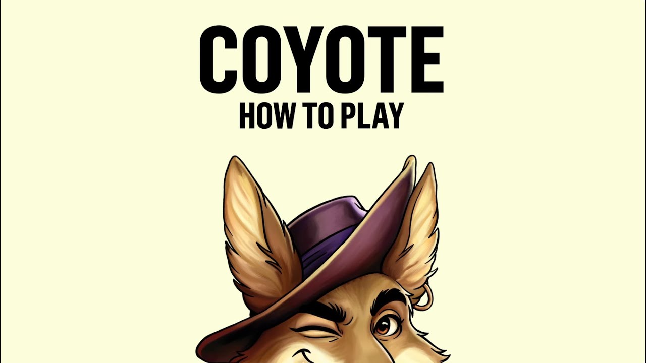 How to Play: Coyote