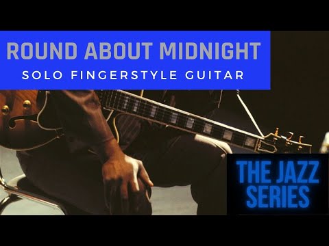 How to play "Round Midnight" on acoustic guitar