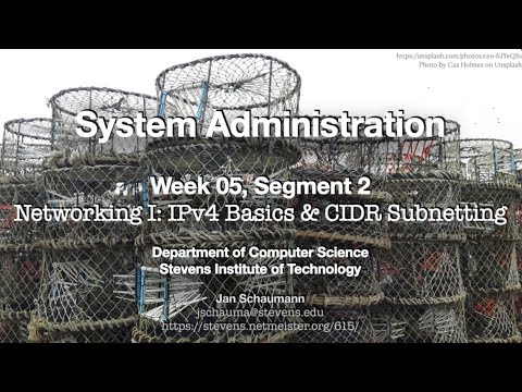 CS615 System Administration, Week 05, Segment 2 - Networking I, IPv4 Basics & CIDR subnetting