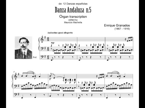 E. Granados (1867-1916): "Danza Andaluza" n.5 - Organ transcription
