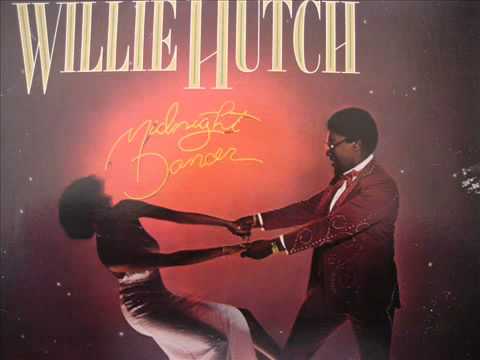 WILLIE HUTCH never let you be without love