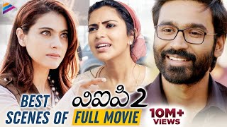 Best Scenes of VIP 2 FULL MOVIE  Dhanush  Amala Pa