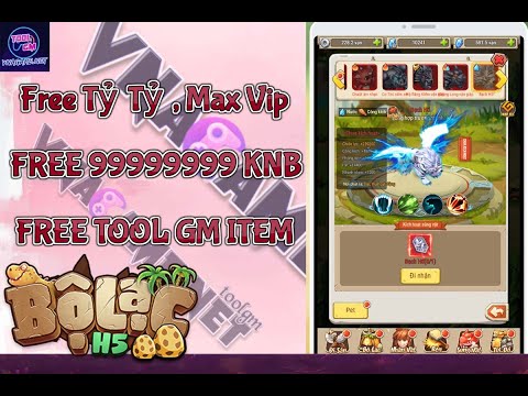 [vnagame] Bộ Lạc H5 TOOL GM - Free tool gm + Free Full VIP 9999999999 TỶ TỶ KNB max vip