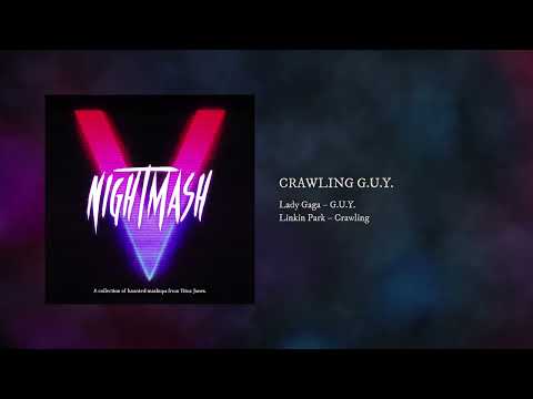 Crawling G.U.Y. (Lady Gaga vs. Linkin Park) (Mashup)