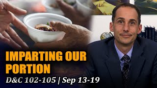 Come Follow Me with John Hilton (Doctrine and Covenants 102-105, September 13-19)