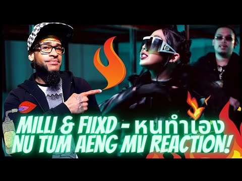 MILLI ft. FIIXD - หนูทำเอง / Nu Tum Aeng Prod. by NINO YUPP! REACTION