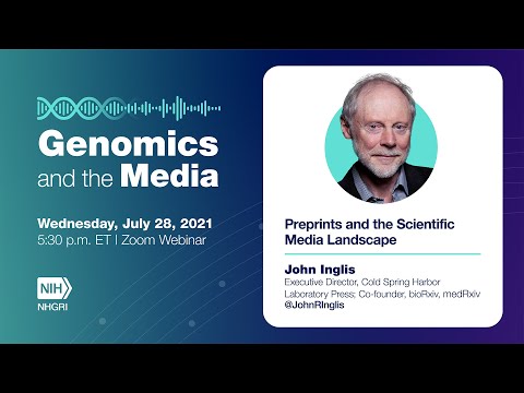 Preprints and the Scientific Media Landscape - John Inglis