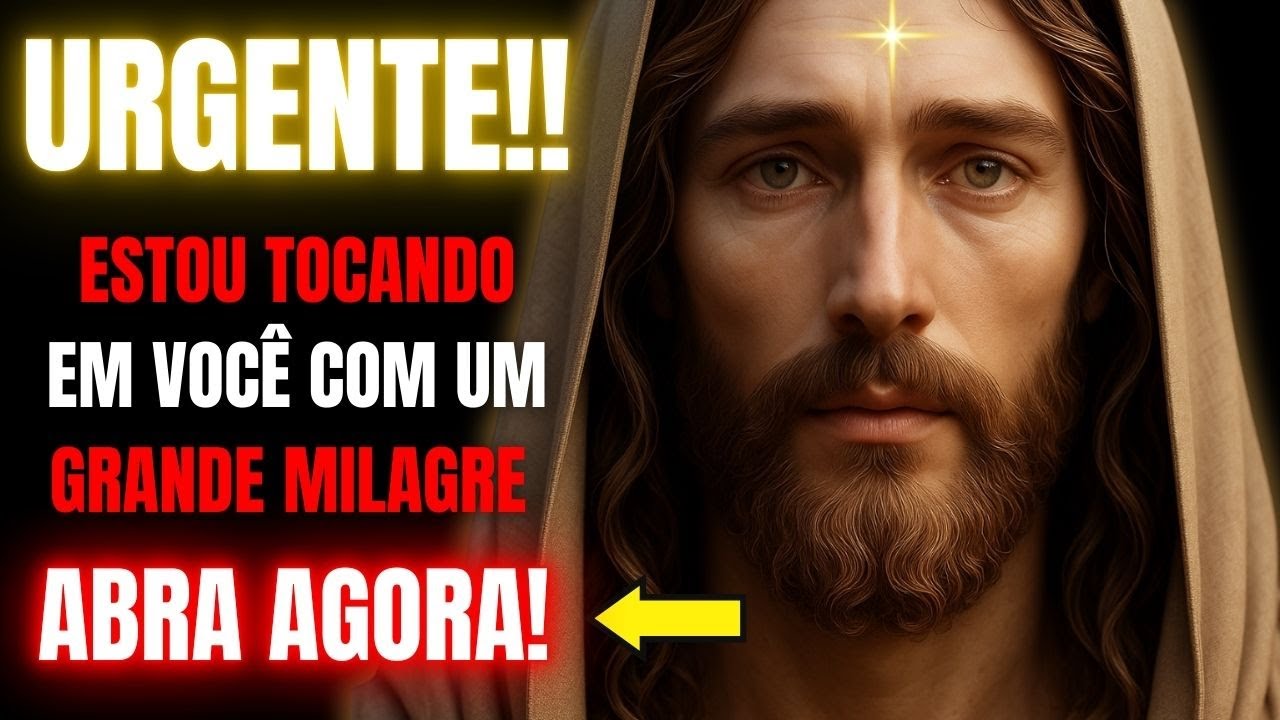ABRA COM FÉ! JESUS ACABA DE TE TOCAR COM UM GRANDE MILAGRE