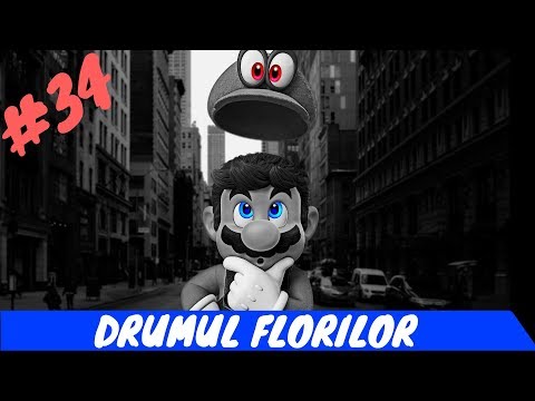 Sa jucam: SUPER MARIO ODYSSEY - pt34 [DRUMUL FLORILOR]